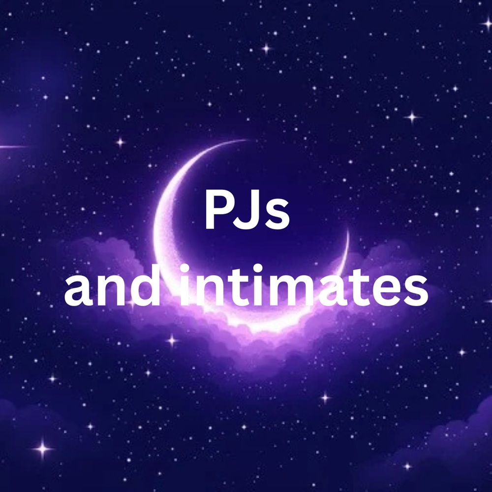 Pjs and intimates